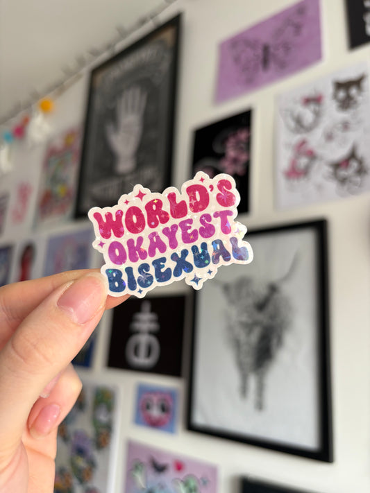 Worlds Okayest Bisexual Holographic Sticker