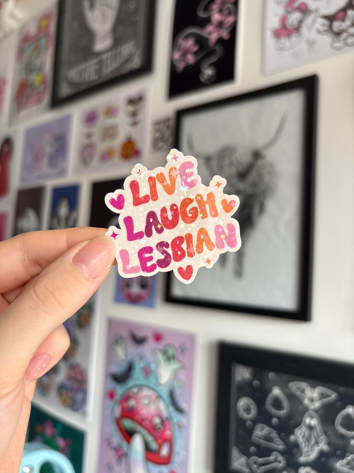 Live Laugh Lesbian Holographic Sticker